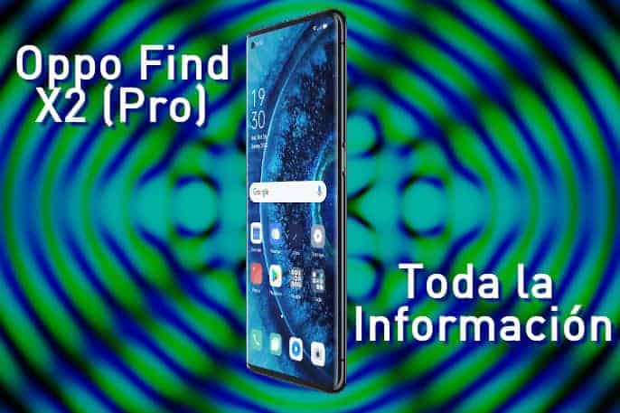 Oppo Find X2 - Descubre el móvil con 5G que desafía a Samsung y Apple