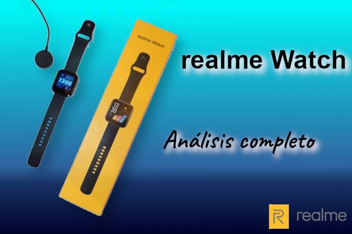 Realme Watch -Tu smartwatch, bueno, bonito y barato