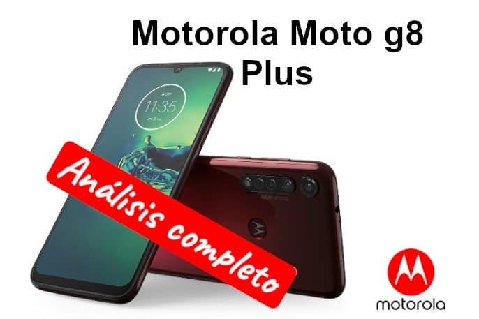 Motorola moto g8 Plus, El Plus no es por el tamaño, es por lo que importa de verdad