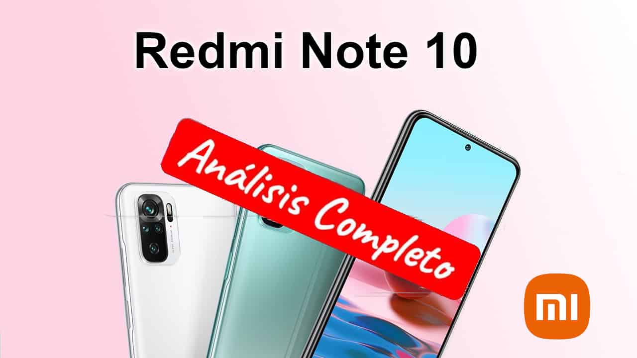 Review y Opiniones del Redmi Note 10 Portada